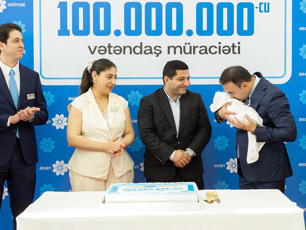 “ASAN xidmət”ə 100 milyonuncu müraciət qeydə alındı