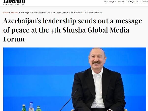 "The Liberum" Prezident İlham Əliyevin Şuşada səsləndirdiyi əsas mesajları işıqlandırıb