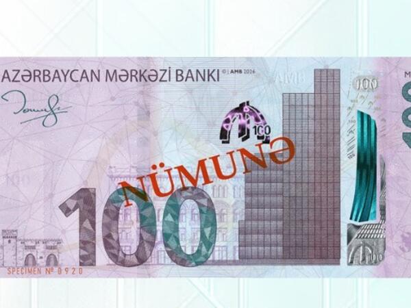 Bu gündən yeni 100 manatlıq dövriyyəyə buraxılır - Fərqlər nələrdir?