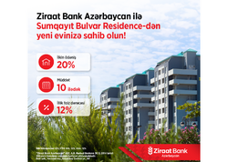 Ziraat Bank "Azərbaycan Sumqayıt Bulvar Residence" layihəsi üzrə partnyor daşınmaz əmlak kreditini təqdim edir