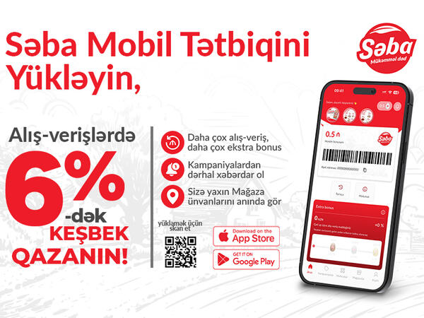 Səba mağazalarından alış-veriş indi daha sərfəli!