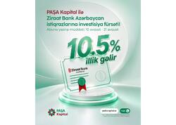 PAŞA Kapital ilə illik 10.5% gəlirli - “Ziraat Bank Azərbaycan” ASC-nin istiqrazlarına investisiya fürsəti