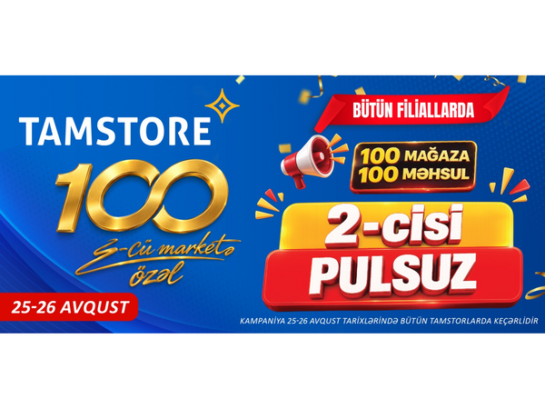 100-cü mağazaya özəl: 100 məhsulda 2-cisi PULSUZ! <span class="color_red">(Foto)</span>
