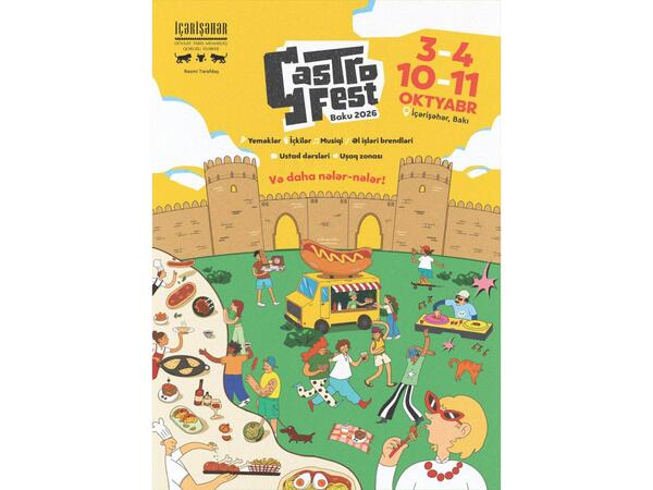 İçərişəhərdə “GastroFest 2026” keçiriləcək
