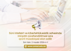 Süni intellekt və kibertəhlükəsizlik üzrə qrant müsabiqəsi elan edildi