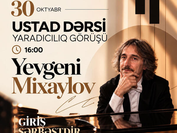 Dövlət Uşaq Filarmoniyasında Yevgeni Mixaylovun ustad dərsi keçiriləcək