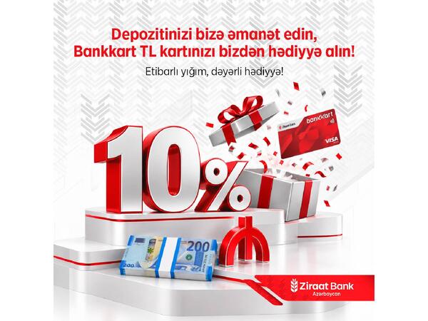 “Yüksək gəlir hələ başlanğıcdır - TL kart hədiyyəsi də Ziraat Bank Azərbaycandan!”