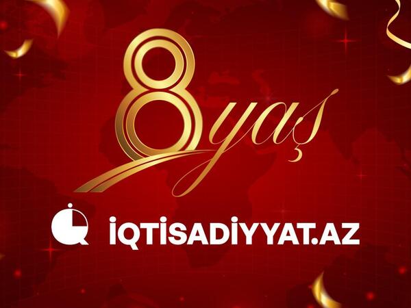 İqtisadiyyat.az-ın 8 yaşı tamam olur