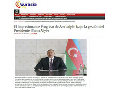"Eurasia Hoy" qəzeti: Prezident İlham Əliyevin rəhbərliyi dövründə Azərbaycanın tərəqqisi göz qabağındadır