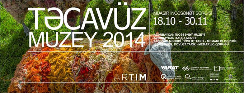 YARAT "Təcavüz. Muzey 2014" layihəsinin yekun sərgilər silsiləsinə dəvət edir - FOTO